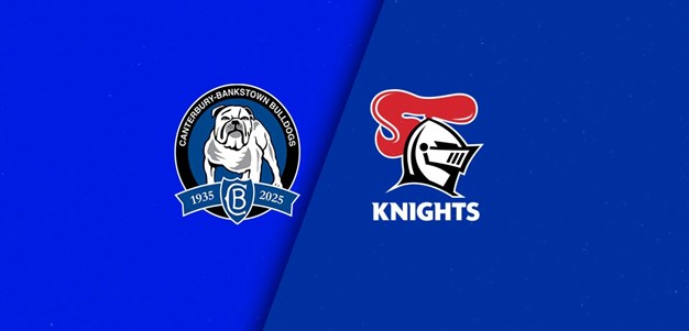 NRL Full Match Replay: Bulldogs v Knights