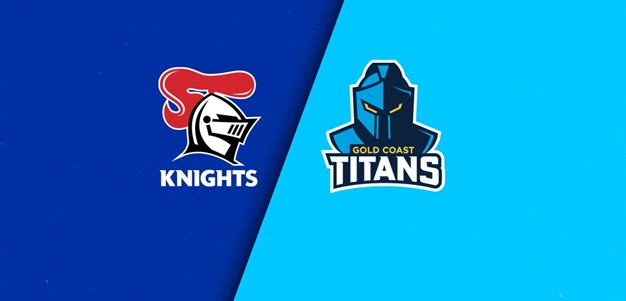 NRL Full Match Replay: Knights v Titans